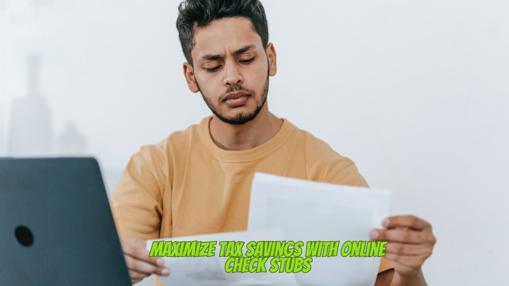 Maximize Tax Savings with Online Check Stubs