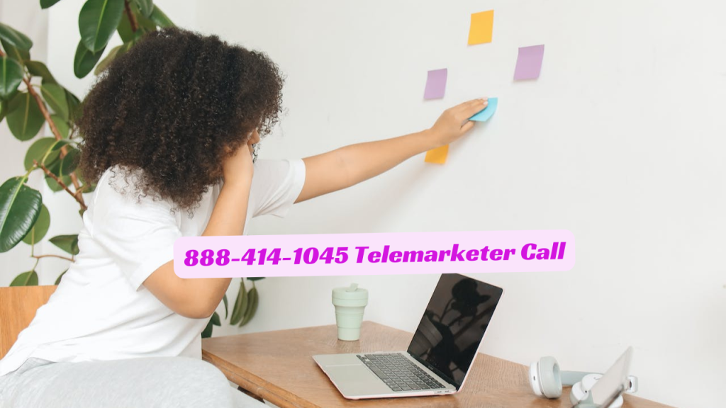 888-414-1045 Telemarketer Call