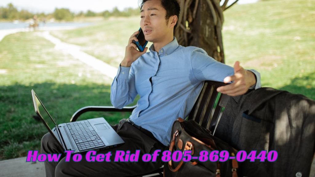 How To Get Rid of 805-869-0440